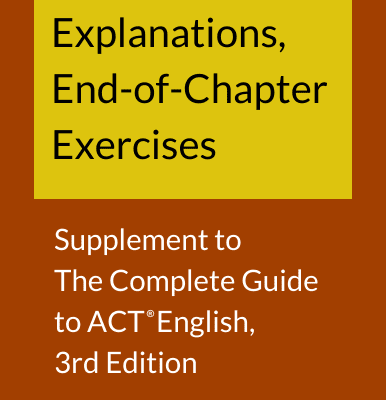 Explanations: The Complete Guide to ACT English, 3rd Edition (online)