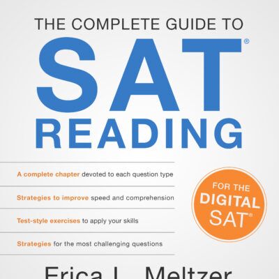 The Critical Reader: The Complete Guide to SAT® Reading, 6th Edition