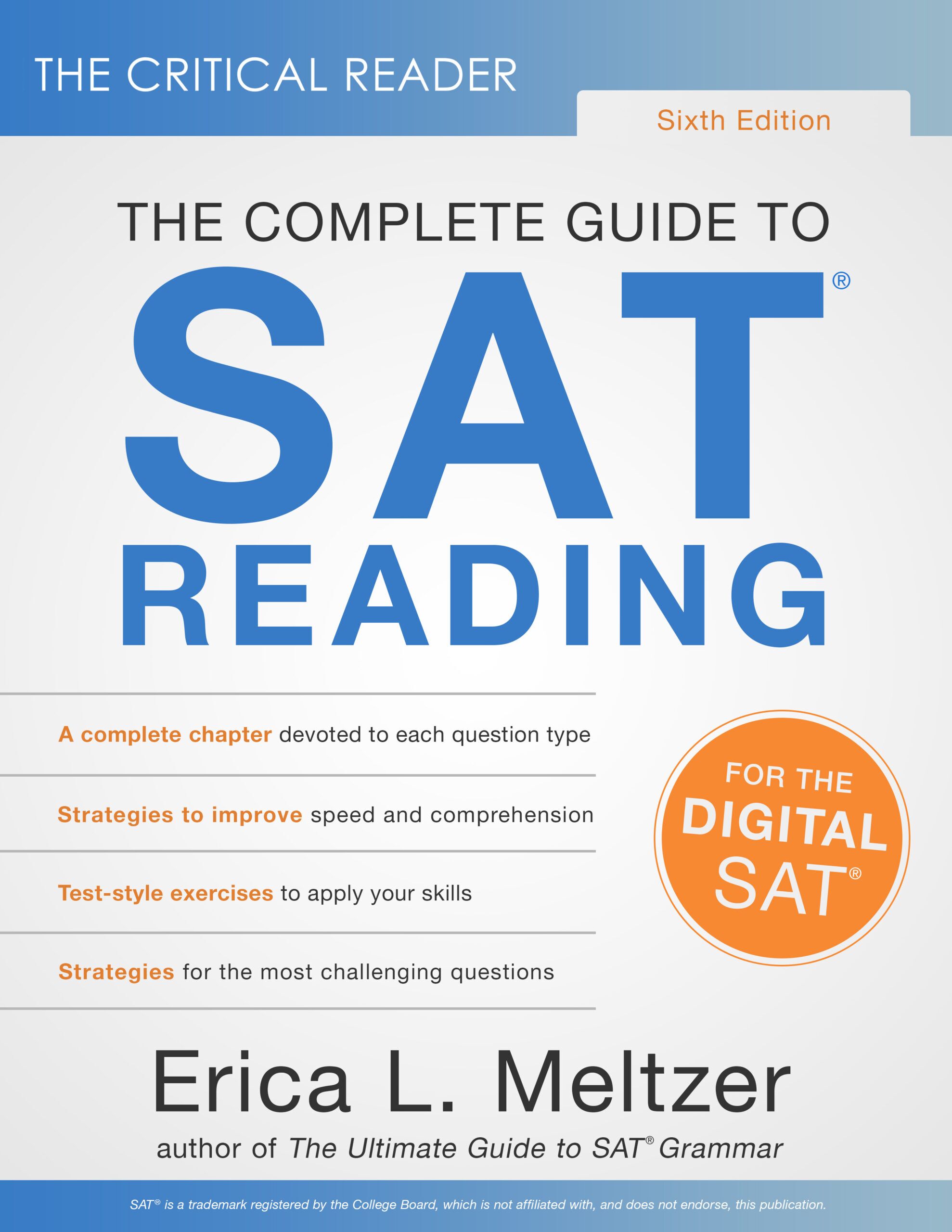 The Critical Reader: The Complete Guide to SAT® Reading, 6th
